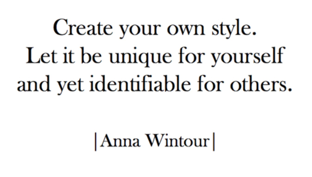 Fashion Quote by Anna Wintour www.blogforshops.nl
